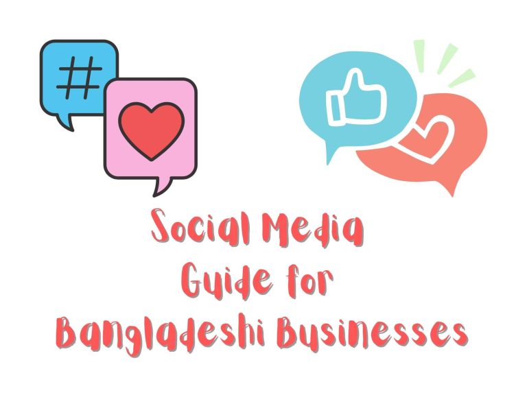 Social Media Guide for Bangladeshi Businesses